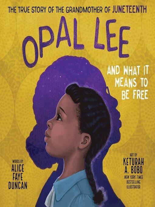 Opal Lee and What It Means to Be Free book cover