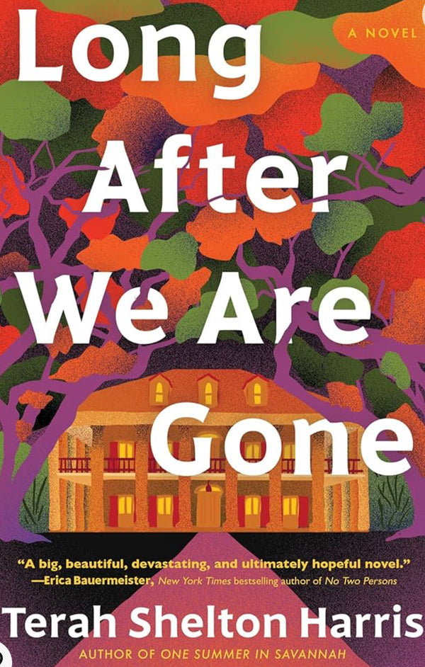 Long After We Are Gone