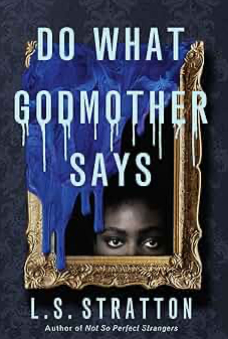 Do What Godmother Says