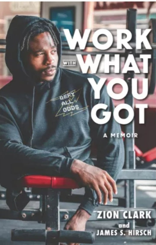 Work with What You Got: A Memoir