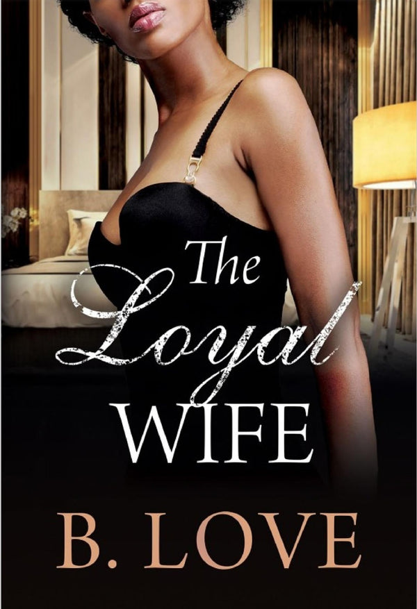 The Loyal Wife