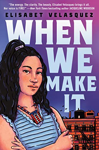 Cover of When We Make It (Hardcover) by Elisabet Velasquez