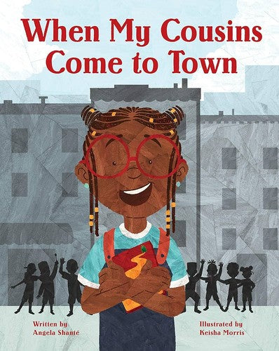 Cover of When My Cousins Come to Town by Angela Shanté