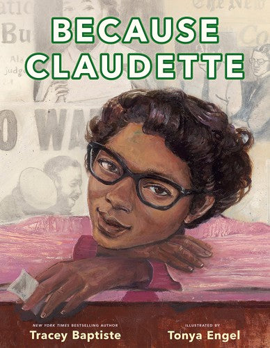 Cover of Because Claudette by Tracey Baptiste