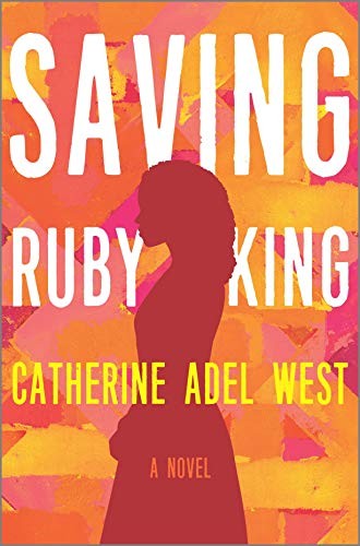 Cover of Saving Ruby King by Catherine Adel West