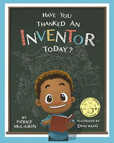 Cover of Have You Thanked an Inventor Today? by Patrice McLaurin