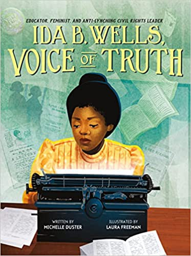 Cover of Ida B. Wells, Voice of Truth: Educator, Feminist, and Anti-Lynching Civil Rights Leader by Michelle Duster