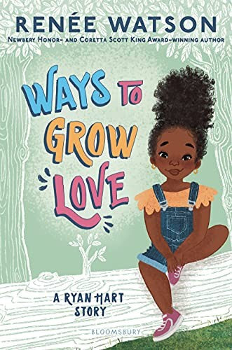 Cover of Ways to Grow Love by Renée Watson