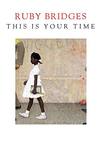 Cover of This Is Your Time by Ruby Bridges