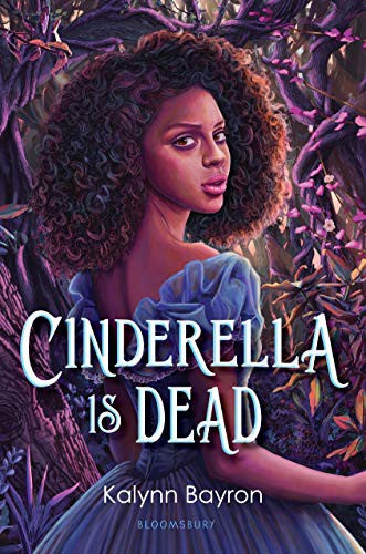 Cover of Cinderella Is Dead by Kalynn Bayron