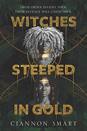 Cover of Witches Steeped in Gold (Hardcover) by Ciannon Smart