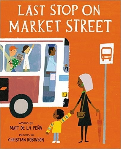 Cover of Last Stop On Market Street by Matt de la Peña