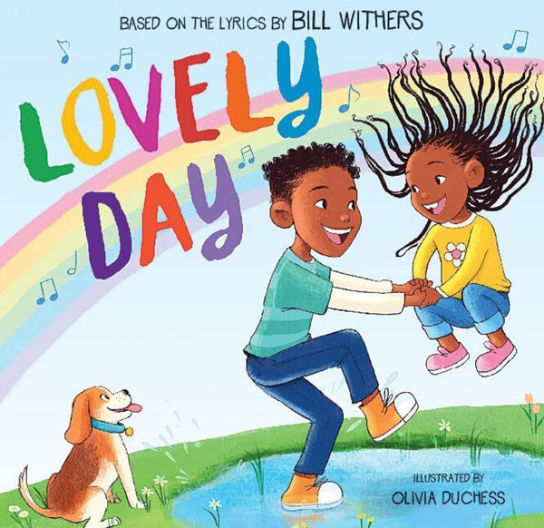 Lovely Day (Picture Book Based on the Song by Bill Withers)