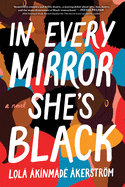 In Every Mirror She's Black (Hardcover)